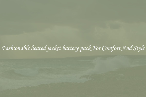 Fashionable heated jacket battery pack For Comfort And Style