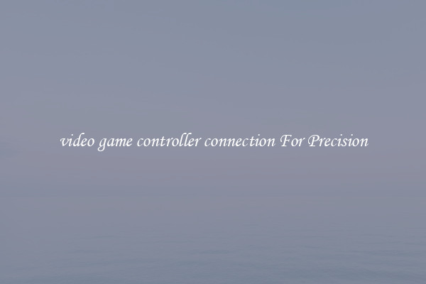 video game controller connection For Precision