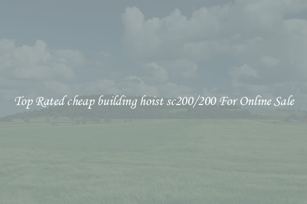 Top Rated cheap building hoist sc200/200 For Online Sale