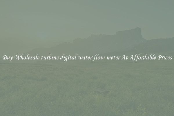 Buy Wholesale turbine digital water flow meter At Affordable Prices