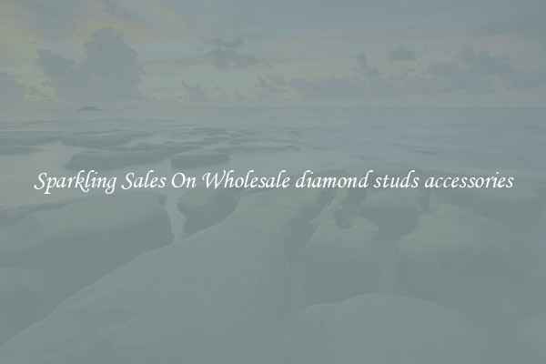 Sparkling Sales On Wholesale diamond studs accessories