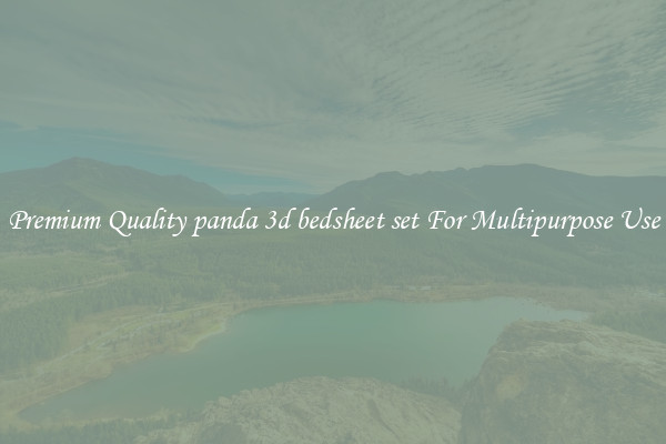 Premium Quality panda 3d bedsheet set For Multipurpose Use