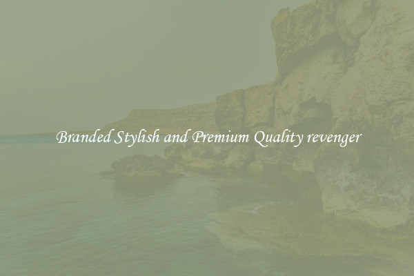 Branded Stylish and Premium Quality revenger