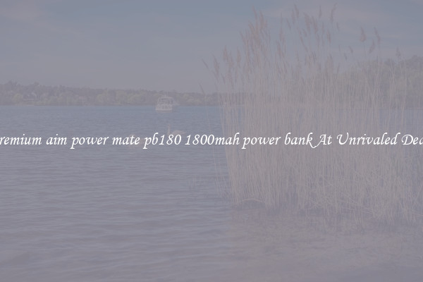 Premium aim power mate pb180 1800mah power bank At Unrivaled Deals