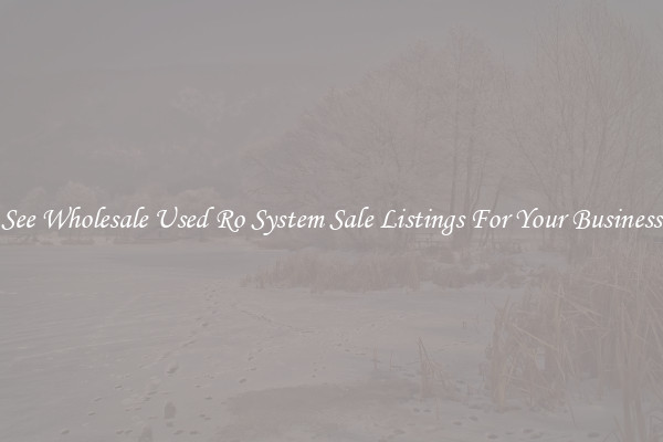 See Wholesale Used Ro System Sale Listings For Your Business