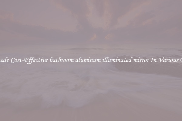 Wholesale Cost-Effective bathroom aluminum illuminated mirror In Various Designs